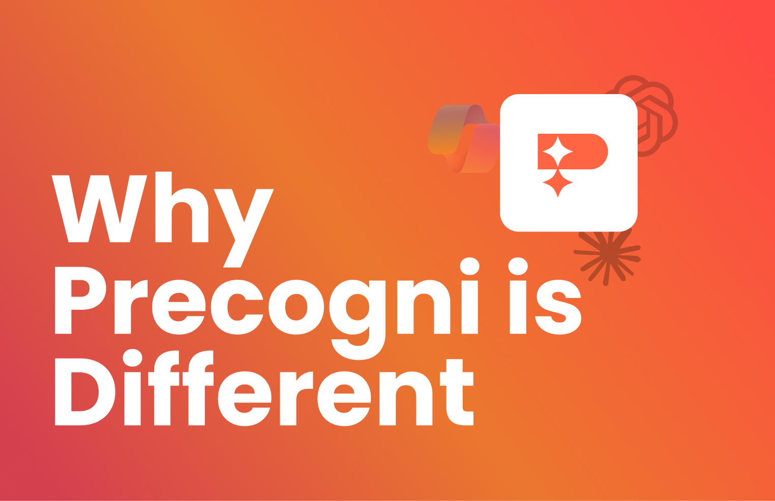 Why Precogni is Different